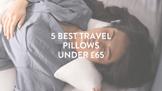 Die 5 besten Reisekissen unter 65 £