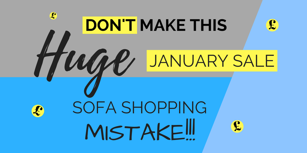 January Sofa Shopping Mistake that you are Making! Guide to saving money | Putnams