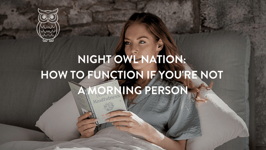 Nachtschwärmer-Nation: So funktionieren Sie, wenn Sie kein Morgenmensch sind. 