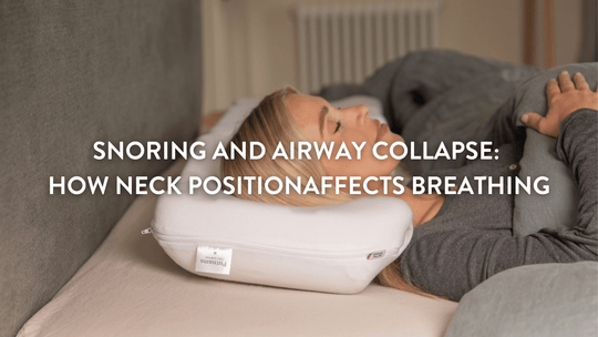 Snoring and Airway Collapse: How Neck Position Affects Breathing